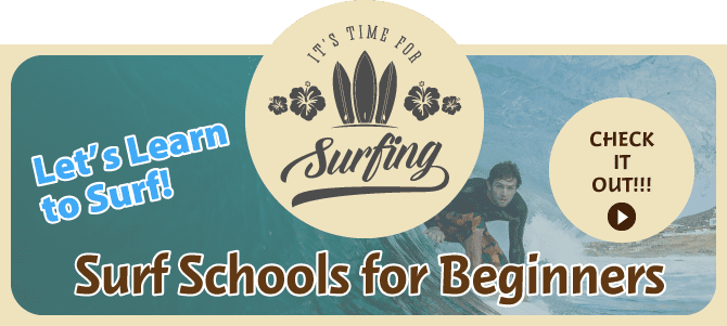 Let’s Learn to Surf! Surf Schools for Beginners