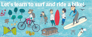 Let’s learn to surf and ride a bike!